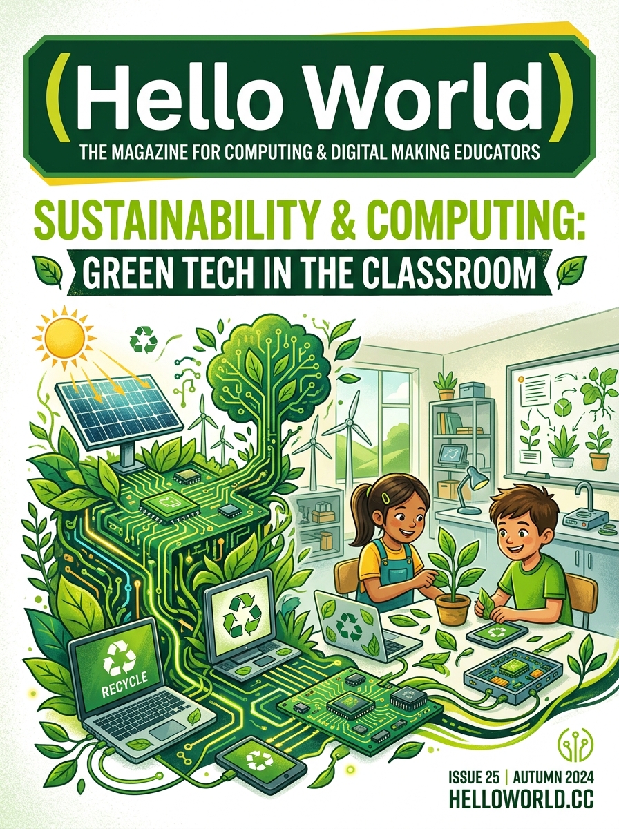 Hello World Issue 25: Sustainability & Computing Cover